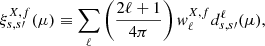 $$ \begin{aligned} \xi ^{X,f}_{s,s\prime }(\mu ) \equiv \sum _{\ell }\left(\frac{2 \ell + 1}{4\pi }\right) { w}^{X,f}_\ell d^{\ell }_{s,s\prime }(\mu ), \end{aligned} $$