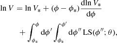 $$ \begin{aligned}&\ln V = \ln V_* + (\phi -\phi _*)\frac{\mathrm{d}{\ln V_*}}{\mathrm{d}{\phi }} \nonumber \\&\quad \quad \quad + \int _{\phi _*}^\phi \mathrm{d}{{\phi ^\prime }}\int _{\phi _*}^{\phi ^\prime } \mathrm{d}{\phi ^{\prime \prime }} \,\mathrm{LS} (\phi ^{\prime \prime };\theta ),\end{aligned} $$