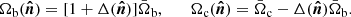 $$ \begin{aligned} \Omega _\mathrm{b} ({\boldsymbol{\hat{n}}}) = [1+\Delta ({\boldsymbol{\hat{n}}})]\bar{\Omega }_\mathrm{b} ,\quad \quad \Omega _\mathrm{c} ({\boldsymbol{\hat{n}}}) = \bar{\Omega }_\mathrm{c} -\Delta ({\boldsymbol{\hat{n}}})\bar{\Omega }_\mathrm{b} . \end{aligned} $$