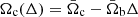 $ \Omega_{\mathrm{c}}(\Delta) = \bar\Omega_{\mathrm{c}} -\bar\Omega_{\mathrm{b}}\Delta $