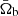 $ \bar\Omega_{\mathrm{b}} $