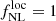 $ f_{\mathrm{NL}}^{\mathrm{loc}}=1 $