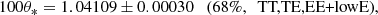 $$ \begin{aligned} \left. {100\theta _* = 1.04109 \pm 0.00030} \quad \text{(68}\%,~\text{ TT,TE,EE+lowE),} \right. \end{aligned} $$