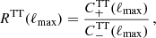 $$ \begin{aligned} R^{\mathrm{TT}}(\ell _{\rm max}) = \frac{C^{\mathrm{TT}}_+(\ell _{\rm max})}{C^{\mathrm{TT}}_-(\ell _{\rm max})} \, , \end{aligned} $$