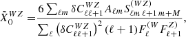 $$ \begin{aligned} \tilde{X}^{WZ}_0 =&\frac{6\sum _{\ell m} \delta C^{WZ}_{\ell \ell +1}A_{\ell m} S^{(WZ)}_{\ell m\,\ell +1\, m+M}}{\sum _{\ell }\left(\delta C^{WZ}_{\ell \ell +1}\right)^2(\ell + 1)F^{(W}_{\ell }F^{Z)}_{\ell +1}},\end{aligned} $$