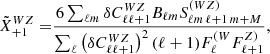 $$ \begin{aligned} \tilde{X}^{WZ}_{+1} =&\frac{6\sum _{\ell m} \delta C^{WZ}_{\ell \ell +1}B_{\ell m} S^{(WZ)}_{\ell m\,\ell +1\, m+M}}{\sum _{\ell }\left(\delta C^{WZ}_{\ell \ell +1}\right)^2(\ell + 1)F^{(W}_{\ell }F^{Z)}_{\ell +1}}, \end{aligned} $$