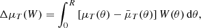 $$ \begin{aligned} \Delta \mu _T(W) = \int _{0}^{R} \left[\mu _T(\theta ) - \bar{\mu }_T(\theta )\right] W(\theta )\, \mathrm{d}\theta , \end{aligned} $$