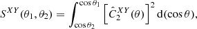 $$ \begin{aligned} S^{XY}(\theta _1, \theta _2) = \int _{\cos \theta _2}^{\cos \theta _1} \left[ \hat{C}^{XY}_2(\theta ) \right]^2 \mathrm{d}(\cos \theta ), \end{aligned} $$