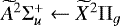 $\widetilde{A}^{2}\Sigma^{&#x002B;}_{u}\leftarrow\widetilde{X}^{2}\Pi_{g}$