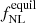 $ f_{\mathrm{NL}}^{\mathrm{equil}} $