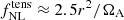 $ f_{\mathrm{NL}}^{\mathrm{tens}} \approx 2.5 r^2 / \Omega_{\mathrm{A}} $