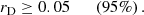 $$ \begin{aligned} r_{\rm D} \ge 0.05 \quad \quad {(95\%)}\,. \end{aligned} $$