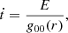 $$ \begin{aligned} \dot{t}&= \dfrac{E}{g_{00}(r)},\end{aligned} $$