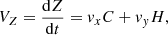 $$ \begin{aligned} V_Z&= \frac{\mathrm{d} Z}{\mathrm{d}t} = { v}_x C + { v}_{ y} H, \end{aligned} $$