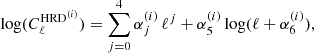 $$ \begin{aligned} \log (C^{\mathrm{HRD} ^{(i)}}_{\ell }) = \sum _{j = 0}^{4} \alpha ^{(i)}_j \, \ell ^{j} + \alpha ^{(i)}_5 \log (\ell + \alpha ^{(i)}_6) , \end{aligned} $$