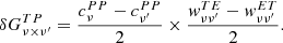 $$ \begin{aligned} \delta G^{TP}_{\nu \times \nu ^{\prime }} = \frac{{c}^{PP}_{\nu }-{c}^{PP}_{\nu ^{\prime }}}{2}\times \frac{w^{TE}_{\nu \nu ^{\prime }}-w^{ET}_{\nu \nu ^{\prime }}}{2}. \end{aligned} $$
