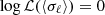 $ \log\mathcal{L}(\left < \sigma_{\ell}\right > ) = 0 $