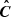 $ \boldsymbol{\hat C} $