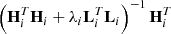 $ \left(\mathbf{H}^T_{i}\mathbf{H}_{i}+\lambda_i\mathbf{L}^T_{i}\mathbf{L}_{i} \right)^{-1} \mathbf{H}_{i}^T $
