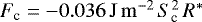 $F_{\textrm{c}}=-0.036\,\mathrm{J\,m^{-2}}\, S_{\textrm{c}}^2\, R^{\ast}$