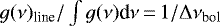 $g(\nu)_{\textrm{line}}/\int g(\nu)\textrm{d}\nu\,{=}\,1/\Delta \nu_{\textrm{bol}}$