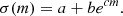 $$ \begin{aligned} \sigma (m) = a + b e^{c m} . \end{aligned} $$