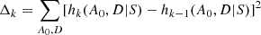 $$ \begin{aligned} \Delta _k = \sum _{A_0,D} [ h_k(A_0,D|S) - h_{k-1}(A_0,D|S) ]^2 \end{aligned} $$