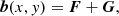 $$ \begin{aligned}&\boldsymbol{b}(x,y) = \boldsymbol{F} + \boldsymbol{G}, \end{aligned} $$