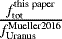 $\frac{f_{\textrm{tot}}^{\textrm{this paper}}}{f_{\textrm{Uranus}}^{\textrm{Mueller2016}}}$