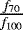 $\frac{f_{\textrm{70}}}{f_{\textrm{100}}}$