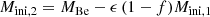 $$ \begin{aligned} M_{\rm ini,2} = M_{\rm Be} - \epsilon \, (1-f) M_{\rm ini,1} \end{aligned} $$