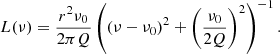 $$ \begin{aligned} L(\nu ) = \frac{r^2\nu _0}{2\pi Q}\left(\left(\nu -\nu _0\right)^2+\left(\frac{\nu _0}{2Q}\right)^2\right)^{-1}. \end{aligned} $$