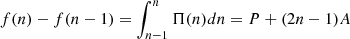 $ f(n)-f(n-1)=\int_{n-1}^n \Pi(n)dn = P+(2n-1)A $