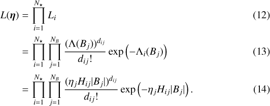 \begin{align*} L(\bm{\eta}) & = \prod_{i=1}^{N_{\star}} L_i \\ & = \prod_{i=1}^{N_{\star}} \prod_{j=1}^{N_B} \frac{(\Lambda (B_j))^{d_{ij}}}{d_{ij}!}\exp \left(-\Lambda_i (B_j) \right) \\ & = \prod_{i=1}^{N_{\star}} \prod_{j=1}^{N_B} \frac{(\eta_j {H}_{ij} |B_j|)^{d_{ij}}}{d_{ij}!}\exp \left(-\eta_j {H}_{ij} |B_j| \right).\end{align*}