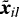 $\boldsymbol{\tilde{x}}_{il}$