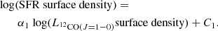 $$ \begin{aligned} \begin{aligned}&\mathrm{log(SFR\ surface \ density)=}\\&\qquad {\alpha _{1} \ \mathrm{log}(L_{^{12}\mathrm{CO}(J=1{-}0)} \mathrm{surface \ density})}+C_{1}. \end{aligned} \end{aligned} $$