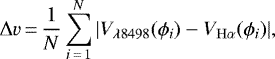 \begin{equation*}\Delta v\,{=}\,\frac{1}{N} \sum_{i\,{=}\,1}^{N}|V_{\lambda8498}(\phi_i) - V_{\mathrm{H}\alpha}(\phi_i)| ,\end{equation*}