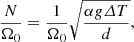 $$ \begin{aligned}&\frac{N}{\Omega _0} =\frac{1}{\Omega _0}\sqrt{\frac{\alpha g \varDelta T}{d}}, \end{aligned} $$