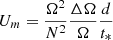 $ U_m = \frac{\Omega^2}{N^2}\frac{\Delta \Omega}{\Omega} \frac{d}{t_*} $