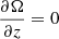 $ \frac{\partial \Omega}{\partial z} =0 $