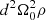 $ d^2\Omega^2_0\rho $