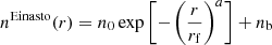 $$ \begin{aligned} n^{\mathrm{Einasto} }(r) = n_0 \exp \left[-\left(\frac{r}{r_\mathrm{f} } \right)^a \right] + n_\mathrm{b} \end{aligned} $$