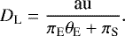 \begin{equation*} D_{\textrm{L}} = {\textrm{au}\over \pi_{\textrm{E}}{\theta_{\textrm{E}}}+ \pi_{\textrm{S}}}.\end{equation*}