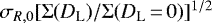 $\sigma_{R,0} [\Sigma(D_{\textrm{L}})/\Sigma(D_{\textrm{L}}\,{=}\,0)]^{1/2}$