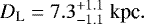 \begin{equation*} D_{\textrm{L}} = 7.3^{+1.1}_{-1.1}~\textrm{kpc}.\end{equation*}