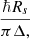 $ \frac{\hbar R_s}{\pi \Delta,} $