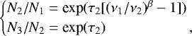 \begin{equation*} \begin{cases} N_2/N_1={\textrm{exp}}(\tau_2[(\nu_{1}/\nu_{2})^{\beta}-1]) \\ N_3/N_2={\textrm{exp}}(\tau_2) \qquad\qquad\qquad\!\!,\end{cases} \end{equation*}