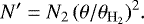 \begin{align*} &\,N'=N_2\,(\theta/\theta_{\mathrm{H_2}})^2 .\end{align*}