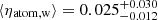 $ \langle \eta_{\mathrm{atom,w}} \rangle = 0.025_{-0.012}^{+0.030} $