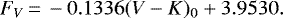 \begin{equation*} F_V\,{=}\,-0.1336(V-K)_0 &#x002B; 3.9530. \end{equation*}